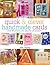 Quick & Clever Handmade Cards: Over 80 Projects and Ideas for All Occasions (Quick and Clever)