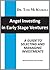 Angel Investing in Early Stage Ventures by Tom McKaskill