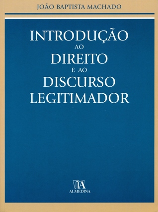 Introdução ao Direito e ao Discurso Legitimador