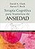 Terapia cognitiva para trastornos de ansiedad (Spanish Edition)