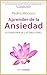 Aprender de la ansiedad by Pedro Moreno Gil