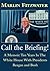 Call The Briefing by Marlin Fitzwater