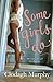 Some Girls Do