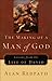 The Making of a Man of God: Lessons from the Life of David