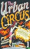 The Urban Circus:...