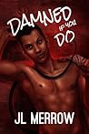 Book cover for Damned If You Do: The Complete Collection