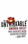 The Unthinkable: Who survives when disaster strikes - and why Book cover for The Unthinkable: Who survives when disaster strikes - and why