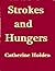 Strokes and Hungers