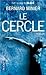 Le Cercle by Bernard Minier Le Cercle by Bernard Minier