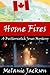Home Fires (Butterscotch Jo...