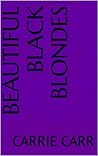 Beautiful Black Blondes