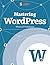 Mastering WordPress (Smashing eBook Series 11)