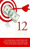 The 12 Investment Myths: Why Individual Investors Are Failing Miserably and How You Can Avoid Being One of Them Book cover for The 12 Investment Myths: Why Individual Investors Are Failing Miserably and How You Can Avoid Being One of Them