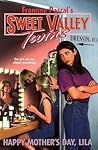 Happy Mother's Day, Lila (Sweet Valley Twins, #115)