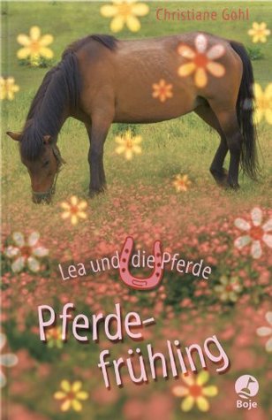 Pferdefrühling (Lea und die Pferde, #2)