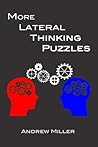 More Lateral Thinking Puzzles