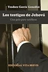 Los testigos de Jehová. Una guía para católicos (Colección RIES nº 1) (Spanish Edition)