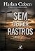 Sem deixar rastros by Harlan Coben