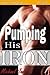 Pumping His Iron by Michael Jade