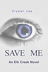 Save Me by Crystal   Lee