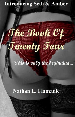 The Book Of Twenty Four (A Seth & Amber Erotic Tale, #1)