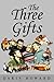The Three Gifts