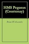 HMS Pegasus (Courtenay) HMS Pegasus (Courtenay)