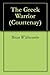 The Greek Warrior by Brian Withecombe
