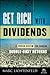 Get Rich with Dividends: A Proven System for Earning Double-Digit Returns (Agora Series)