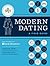 Modern Dating: A Field Guide