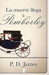 La muerte llega a Pemberley by P.D. James