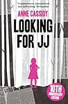 Looking for JJ by Anne Cassidy Looking for JJ by Anne Cassidy