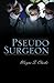 Pseudo Surgeon