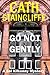 Go Not Gently (Sal Kilkenny, #2)