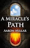 A Miracle's Path A Miracle's Path