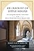 An Infinity of Little Hours: Five Young Men and Their Trial of Faith in the Western World's Most Austere Monastic Order