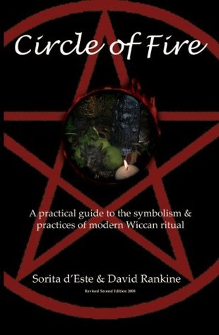 Circle of Fire: A practical guide to the symbolism & practices of modern Wiccan ritual (Kindle Edition)