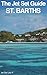 The Jet Set Travel Guide to St. Barths (Saint Barth), Caribbe... by Jet Set Life