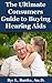 The Ultimate Consumers Guide to Buying Hearing Aids by L. Banks