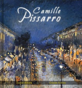 Camille Pissarro: 150 Impressionist Paintings (Kindle Edition)