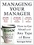Managing Your Manager by Gonzague Dufour