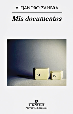 Tapa de Mis documentos (Alejandro Zambra)