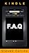 Kindle Fire F.A.Q by Steven Collins
