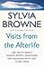 Visits From The Afterlife by Sylvia Browne