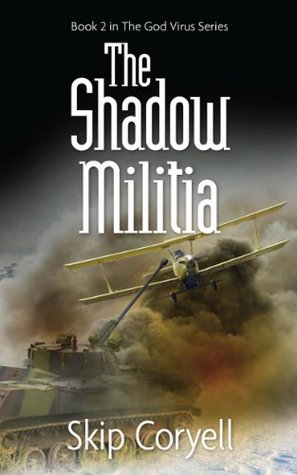 The Shadow Militia (The God Virus Book 2)