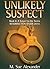 Unlikely Suspect (Resurrect...