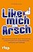 Like mich am Arsch by Andreas Hock
