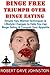 Binge Free - Triumph Over Binge Eating (Confessions of A Former Food Addict Book 1)