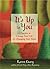 It's Up to You: A Practice to Change Your Life by Changing Your Mind