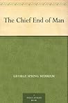 The Chief End of Man
